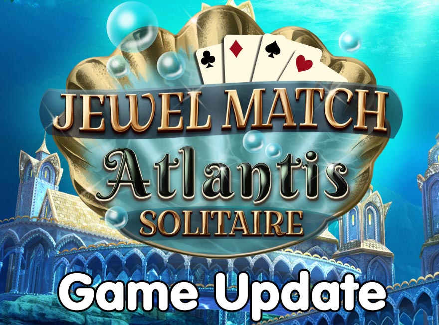 Zo update je Jewel Match Atlantis Solitaire Deluxe