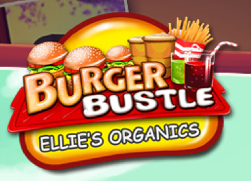 Burger Bustle – Ellie’s Organics Walkthrough